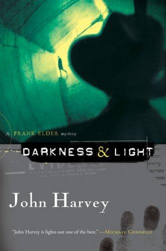 Cover of Darkness and Light by John Harvey