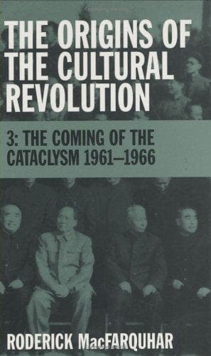 Cover of The coming of the cataclysm, 1961-1966 by Roderick MacFarquhar