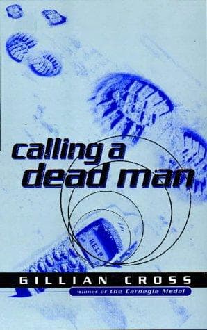 Cover of Calling a Dead Man by Gillian Cross