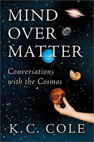 Cover of Mind Over Matter by K. C. Cole