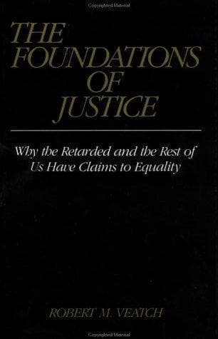 Cover of The foundations of justice by Robert M. Veatch