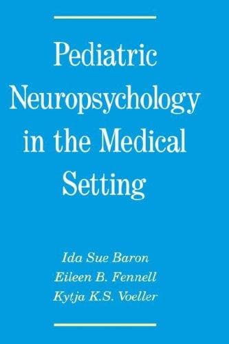 Cover of Pediatric neuropsychology in the medical setting by Ida Sue Baron