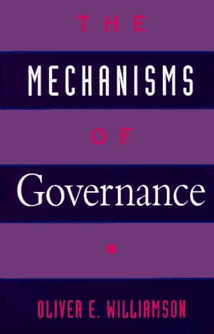 Cover of The Mechanisms of Governance by Oliver E. Williamson