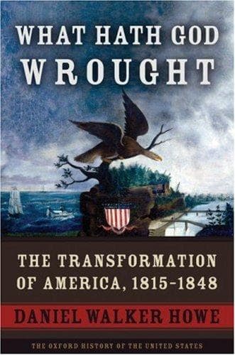 Cover of What Hath God Wrought by Daniel Walker Howe