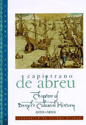 Cover of Chapters of Brazil's colonial history, 1500-1800 by João Capistrano de Abreu