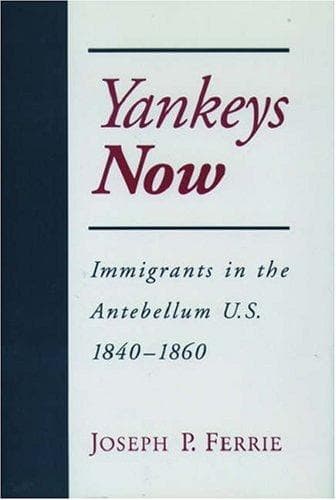 Cover of Yankeys now by Joseph P. Ferrie