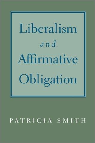 Cover of Liberalism and affirmative obligation by Smith, Patricia