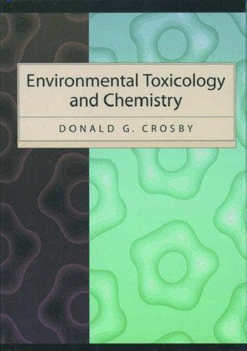 Cover of Environmental toxicology and chemistry by Donald G. Crosby