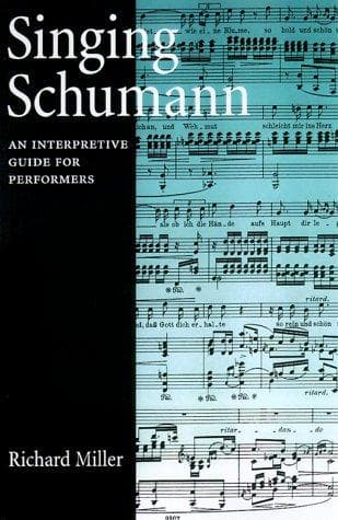 Cover of Singing Schumann by Richard Miller