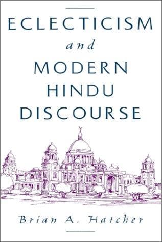 Cover of Eclecticism and modern Hindu discourse by Brian A. Hatcher