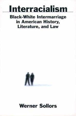 Cover of Interracialism by Werner Sollors