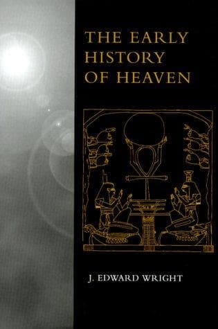 Cover of The early history of heaven by J. Edward Wright