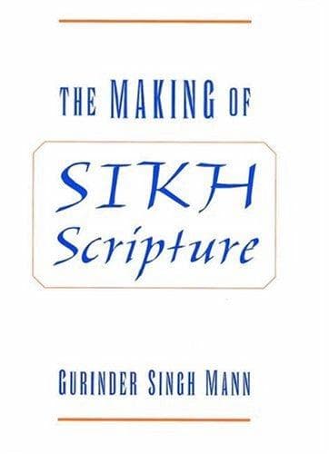 Cover of The making of Sikh scripture by Gurinder Singh Mann