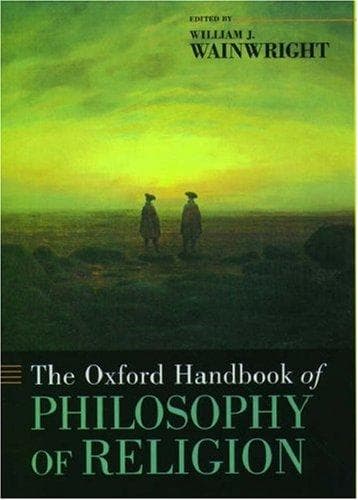 Cover of The Oxford Handbook of Philosophy of Religion (Oxford Handbooks in Philosophy) by William J. Wainwright