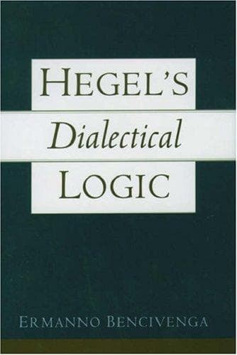 Cover of Hegel's Dialectical Logic by Ermanno Bencivenga