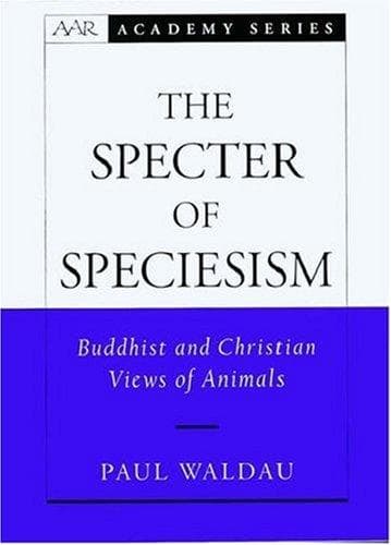 Cover of The specter of speciesism by Paul Waldau