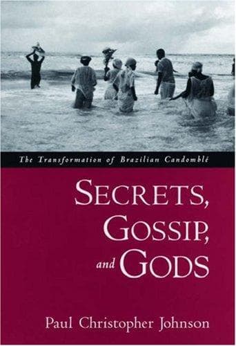 Cover of Secrets, Gossip, and Gods by Paul Christopher Johnson