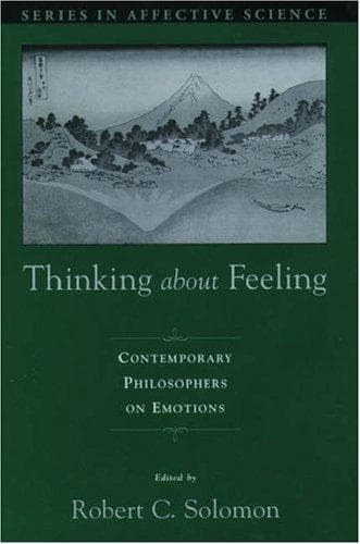 Cover of Thinking about Feeling by Robert C. Solomon