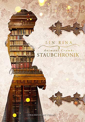 Cover of Animant Crumbs Staubchronik by Lin Rina