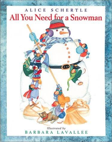 Cover of All You Need For a Snowman by Alice Schertle