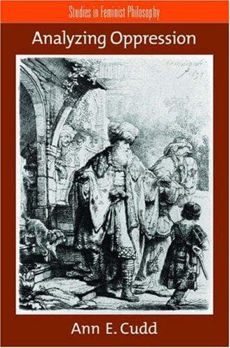 Cover of Analyzing oppression by Ann E. Cudd