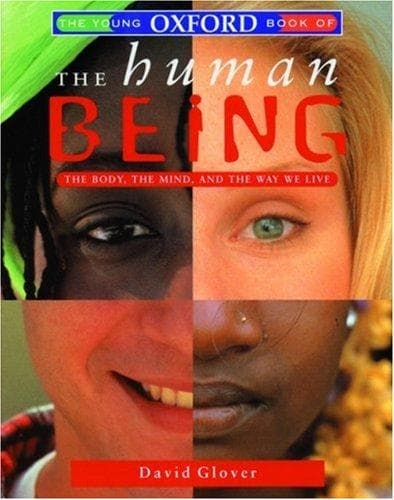 Cover of The young Oxford book of the human being by David M. Glover