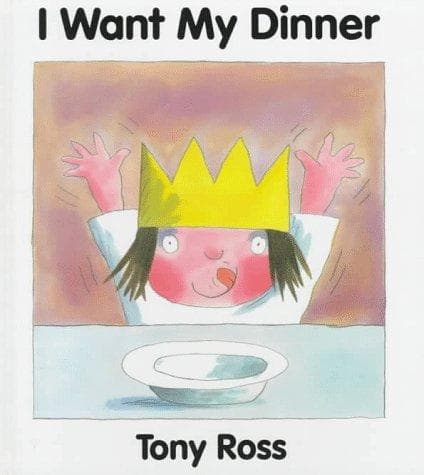 Cover of I want my dinner by Tony Ross
