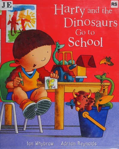 Cover of Harry and the dinosaurs go to school by Ian Whybrow