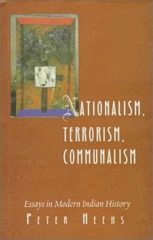 Cover of Nationalism, terrorism, communalism by Peter Heehs