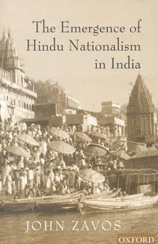 Cover of The emergence of Hindu nationalism in India by John Zavos