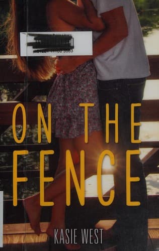 Cover of On the Fence by Kasie West