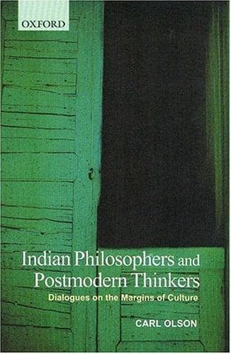 Cover of Indian philosophers and postmodern thinkers by Carl Olson