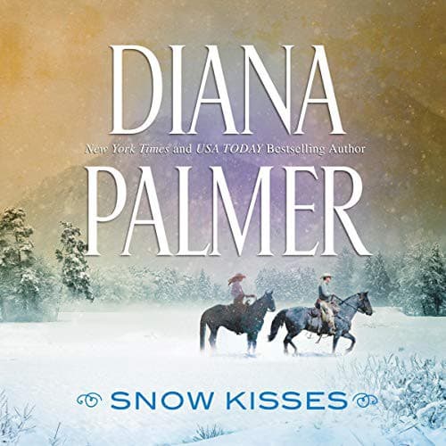Cover of Snow Kisses by Diana Palmer
