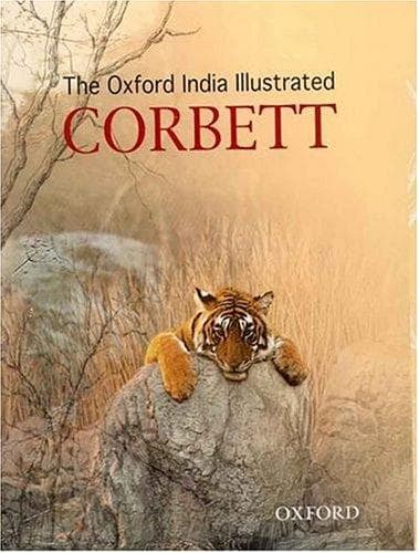 Cover of The Oxford India illustrated Corbett by Jim Corbett