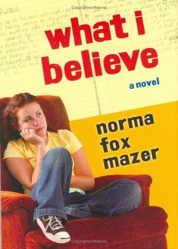 Cover of What I believe by Norma Fox Mazer