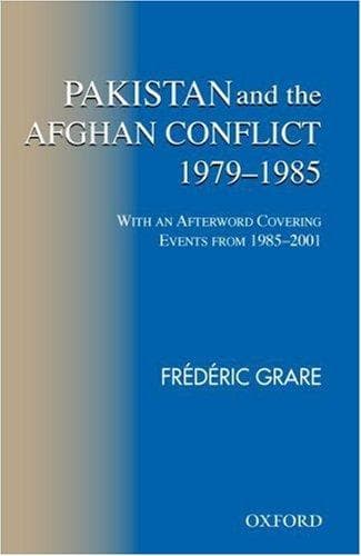 Cover of Pakistan and the Afghan conflict, 1979-1985 by Frédéric Grare