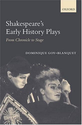 Cover of Shakespeare's early history plays by Dominique Goy-Blanquet