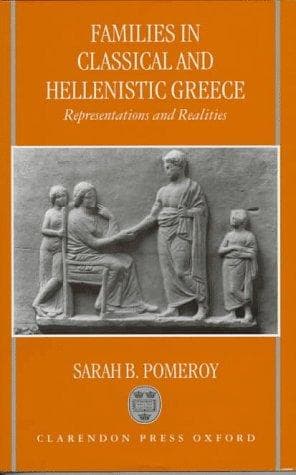 Cover of Families in classical and Hellenistic Greece by Sarah B. Pomeroy