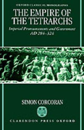 Cover of The Empire of the Tetrarchs by Simon Corcoran