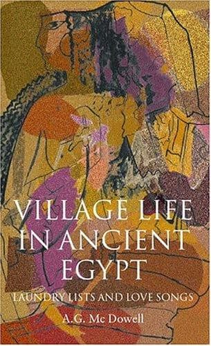 Cover of Village life in ancient Egypt by A. G. McDowell