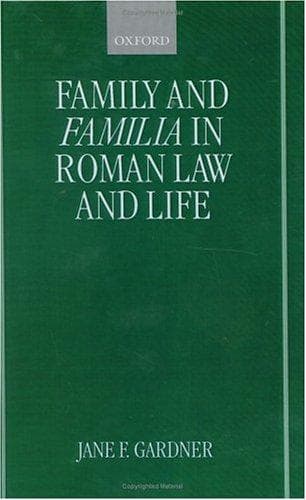 Cover of Family and familia in Roman law and life by Jane F. Gardner