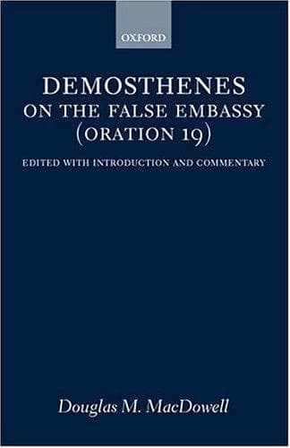Cover of On the false embassy (oration 19) by Demosthenes