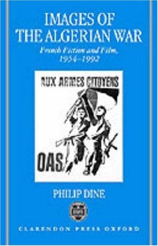 Cover of Images of the Algerian War by Philip Dine