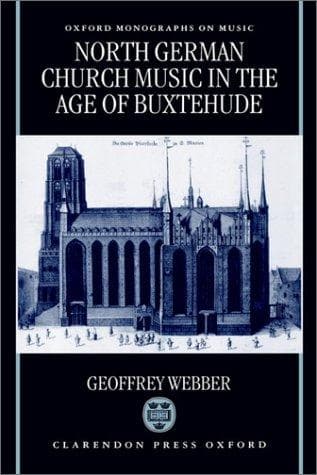 Cover of North German church music in the age of Buxtehude by Geoffrey Webber