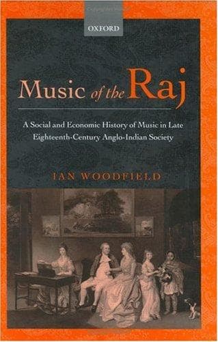 Cover of Music of the Raj by Ian Woodfield