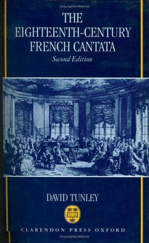 Cover of The eighteenth century French cantata by David Tunley