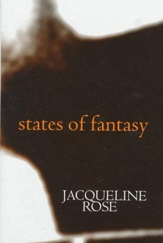 Cover of States of fantasy by Jacqueline Rose