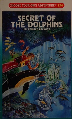 Cover of Choose Your Own Adventure - Secret of the Dolphins by Edward Packard