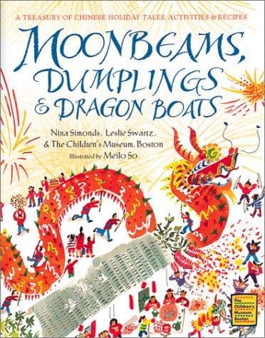 Cover of Moonbeams, dumplings & dragon boats by Nina Simonds