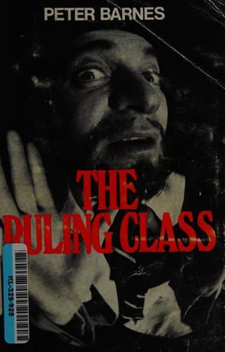 Cover of The ruling class by Peter Barnes